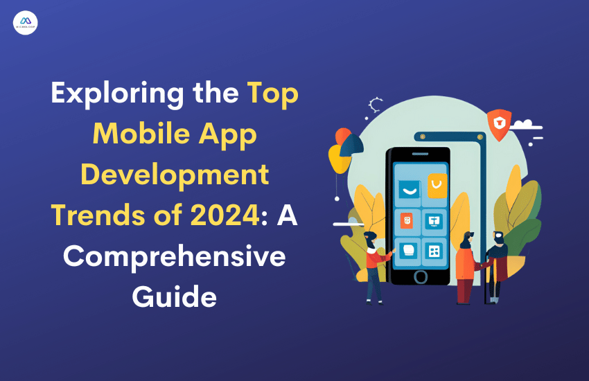 Top Mobile App Development Trends of 2024